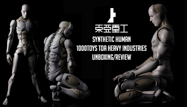 TTC-SYNTHETIC-HUMAN-1000toys-TOA-Heavy-Industries-Unboxing-Review-