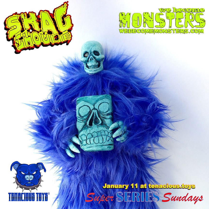 We Become Monsters Tenacious Toys Super Series Sundays Tenacious Toozie Scloozie Shagghoulie