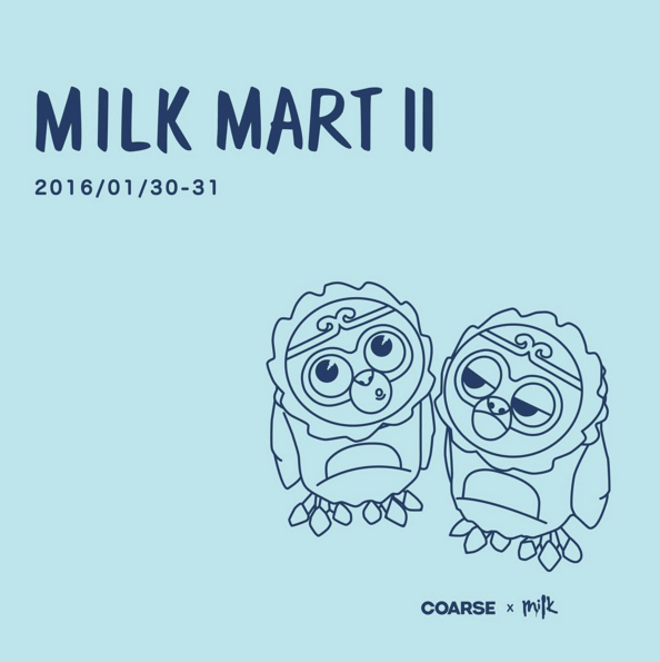 COARSE TOYS x MILK MART II