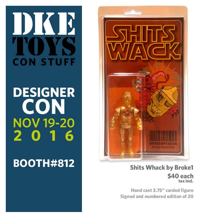Broke1 aka Broken Pidgeon aka Brody aka Brandon Kreps (jeeez this guy has a lot of names) has put forth his masterpiece for the masses to see at DCon 2016. This $40 hand cast and painted figure comes in a clamshell with art work front and back by AWOL One. Signed and numbered edition of 20. Why will you travel to show and buy this one you ask? Because SHITS WHACK yo!!! https://www.facebook.com/Brokenpigeon/ https://brokenpigeon.bigcartel.com/ Instagram: @BROKE1 