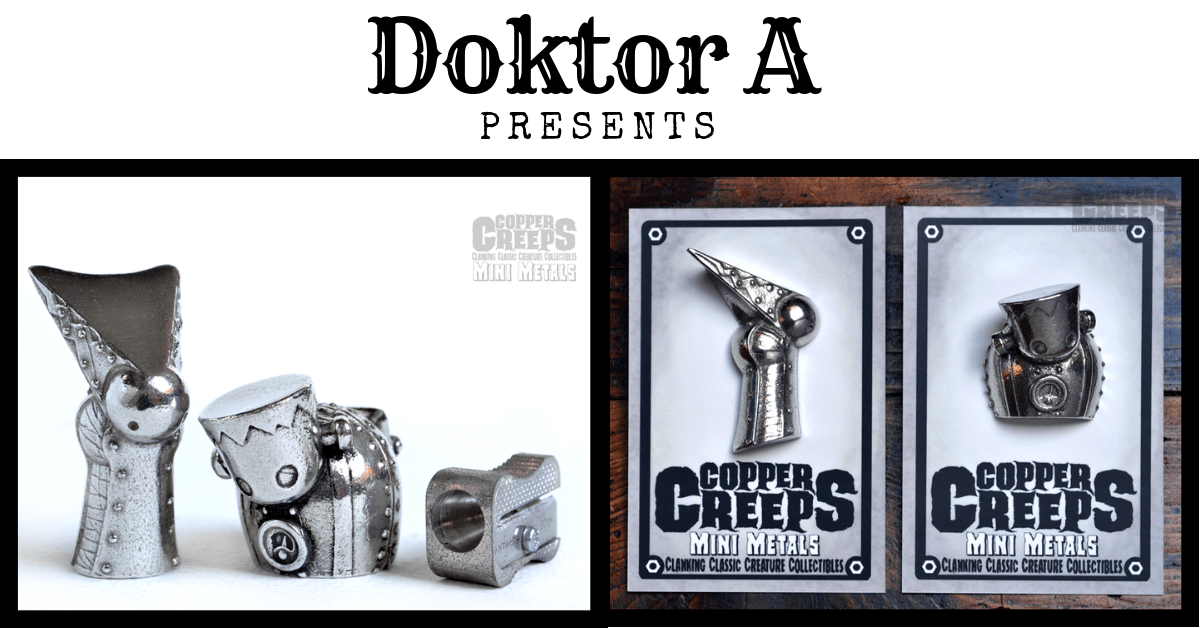 Doktor A Copper Creeps cast metal pins figures