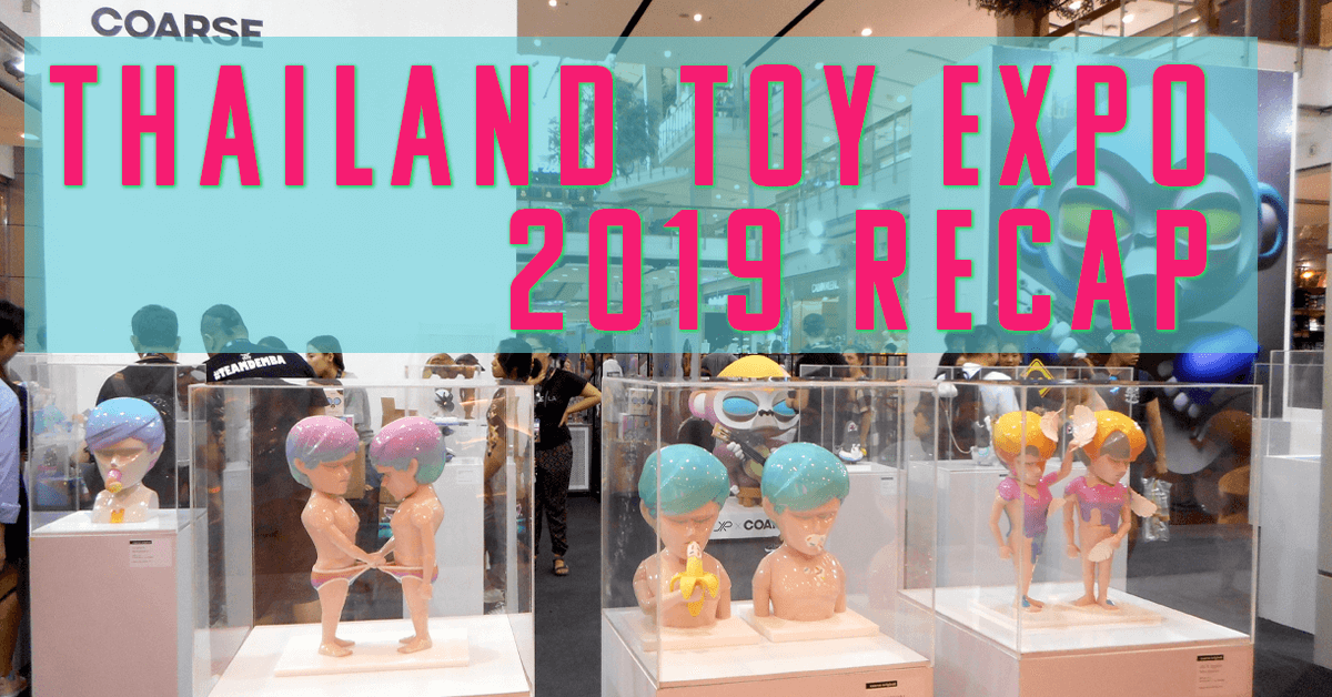 thailandtoyexpo-2019-recap