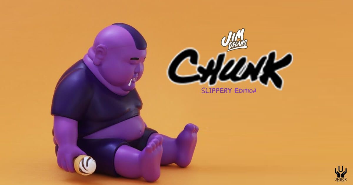 CHUNK SLIPPERY Edition By Jim Dreams x Unbox Industries