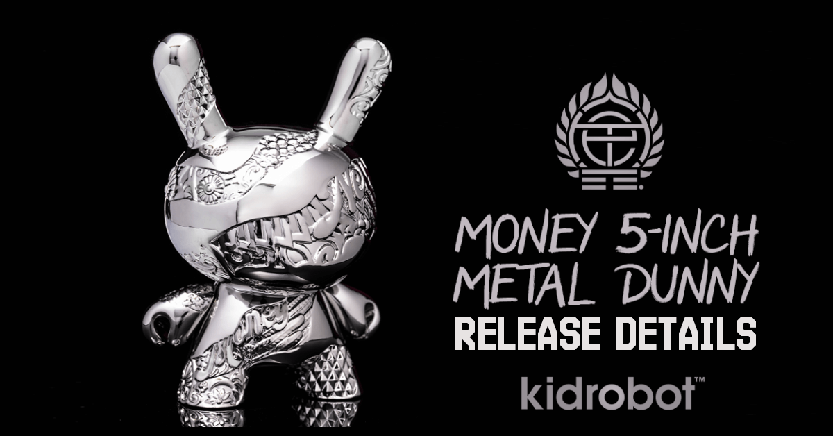 Money-5-inch-Metal-Dunny-tristan-eaton-kidrobot-release-details