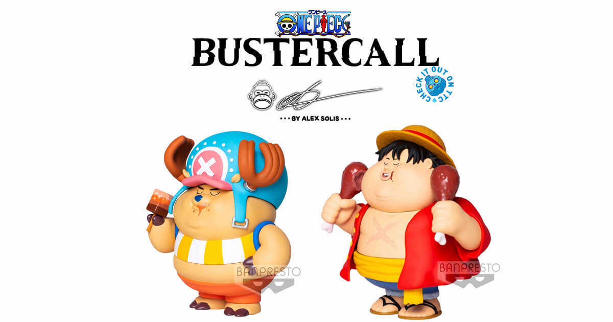 The Toy Chronicle Chunky Luffy And Chopper The Famous Chunkies By Alex Solis X Bustercall One Piece Project