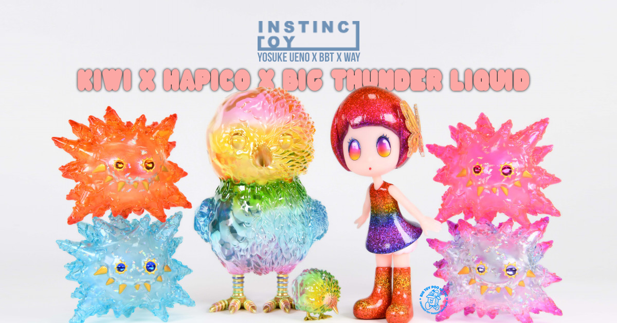 INSTINCTOY's Hapico x KIWI x Big Thunder Liquid Featuring Yosuke